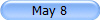 May 8